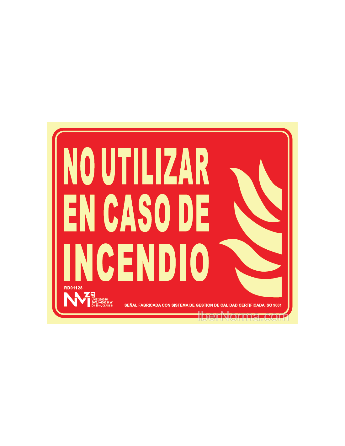 SEÑAL NO UTILICEN EN CASO DE INCENDIOS PVC 0,7 mm CLASE B 21x15cm